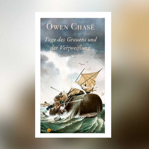 Owen Chase: Tage des Grauens und der Verzweiflung (Foto: Morio Verlag)
