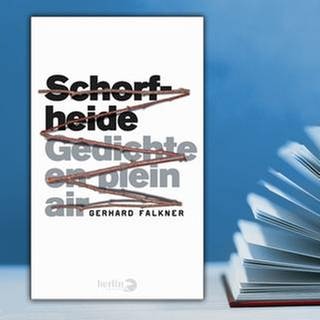 Buchcover: Gerhard Falkner - Schorfheide (Foto: Berlin Verlag -)
