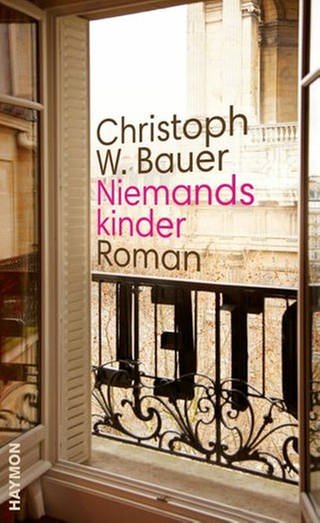 Christoph W. Bauer: Niemandskinder (Foto: Haymon Verlag)