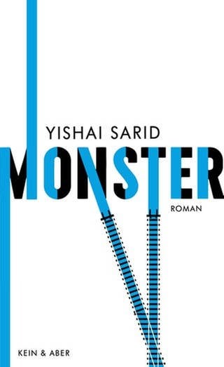 Cover des Buches "Monster" von Yishai Sarid (Foto: Verlag Kein&Aber -)