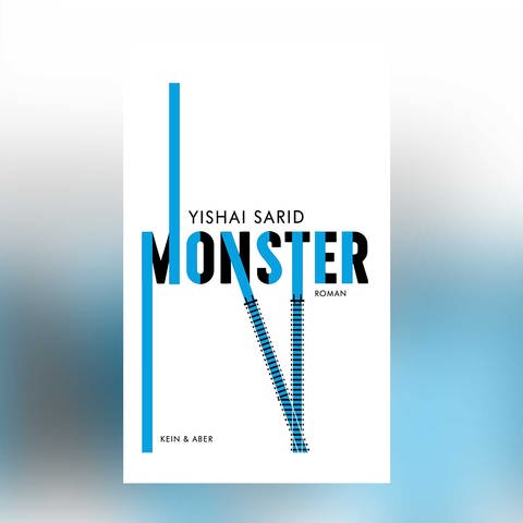 Cover des Buches "Monster" von Yishai Sarid (Foto: Verlag Kein&Aber -)