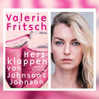 Valerie Fritsch - Herzklappen von Johnson und Johnson (Foto: Suhrkamp Verlag)