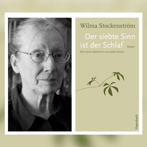 Wilma Stockenström - Der siebte Sinn ist der Schlaf (Foto: Wagenbach Verlag)