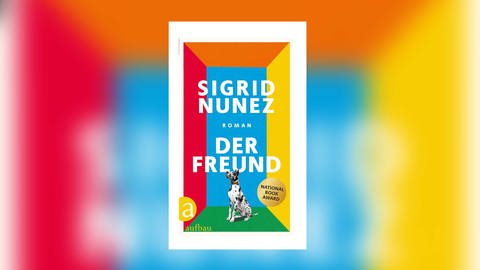 Sigrid Nunez - Der Freund (Foto: Aufbau Verlag)