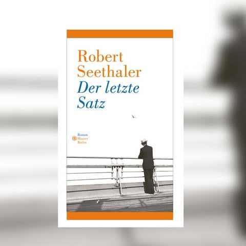 Robert Seethaler - Der letzte Satz (Foto: Hansder Verlag)