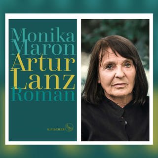 Autorin Monika Maron und das Cover ihres Romanes: Artur Lanz (Foto: SWR, Monika Maron (2017) Foto: Jonas Maron / S. Fischer Verlage)