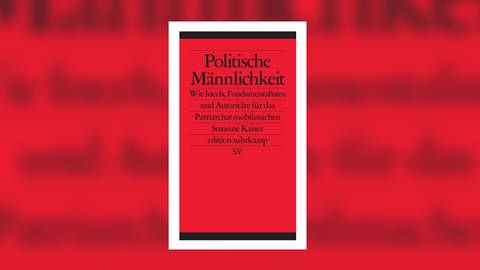 Susanne Kaiser: Politische Männlichkeit (Foto: Pressestelle, Suhrkamp Verlag)