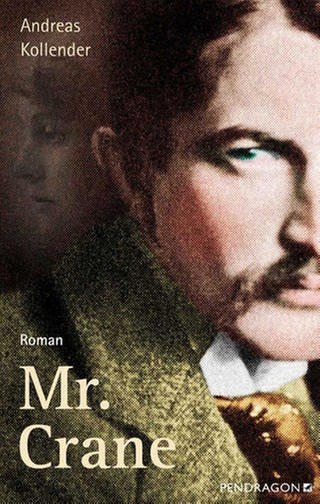 Cover zum Roman "Mr. Crane" von Andreas Kollender (Foto: Pressestelle, Pendragon Verlag)
