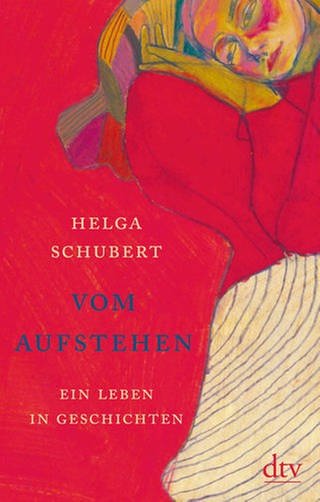 Cover zum Roman "Vom Aufstehen" von Helga Schubert und Portrait der Autorin (Foto: Pressestelle, dtv / picture alliance/dpa/ORF )