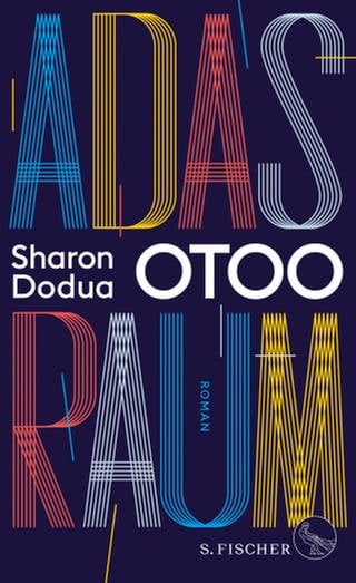 Buchcover Sharon Dodua Otoo: Adas Raum (Foto: SWR, S. Fischer)