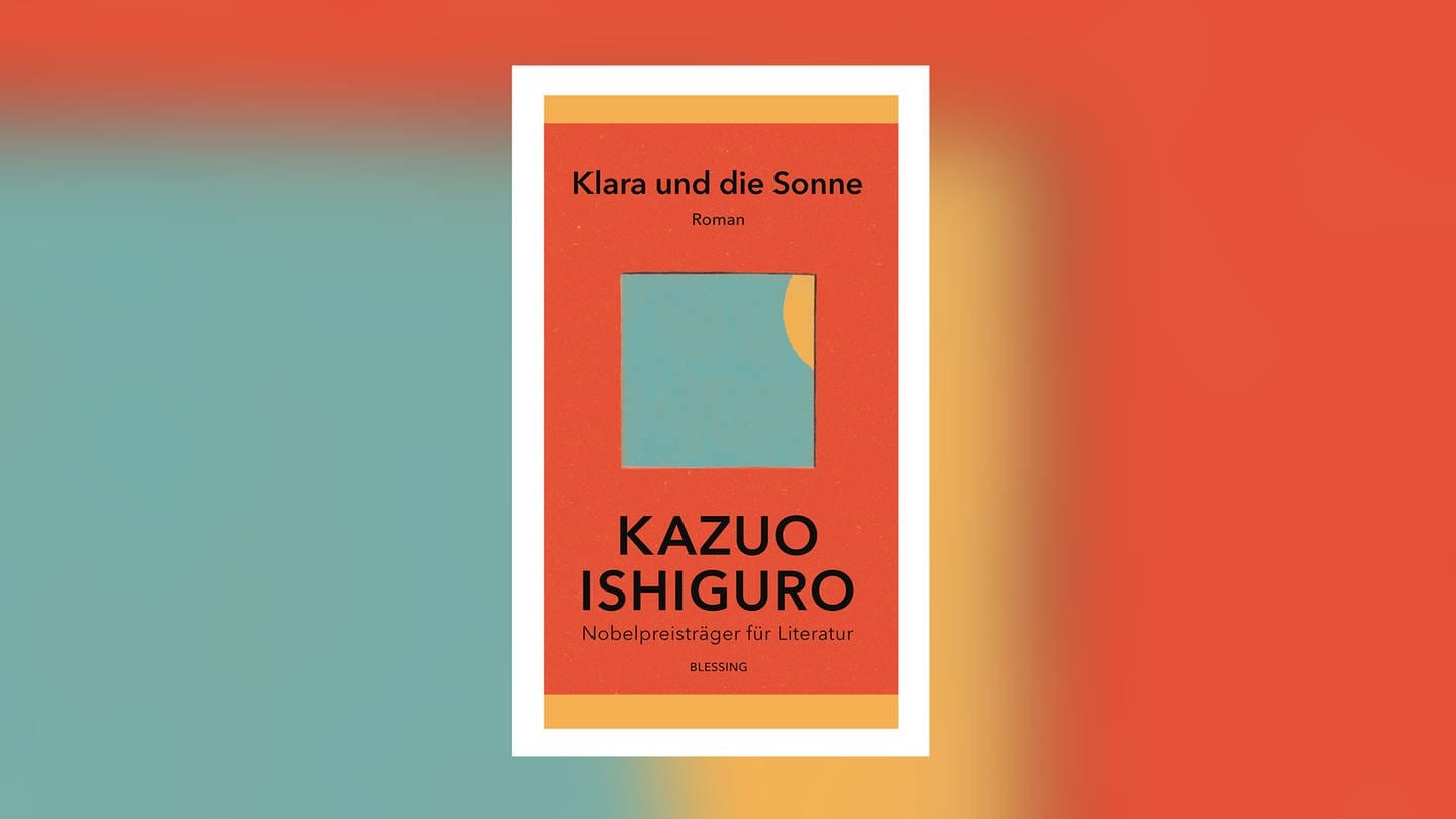 Kazuo Ishiguro - Klara und die Sonne (Foto: Pressestelle, Blessing Verlag)