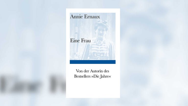 Annie Ernaux: Eine Frau (Foto: Pressestelle, Suhrkamp Verlag)