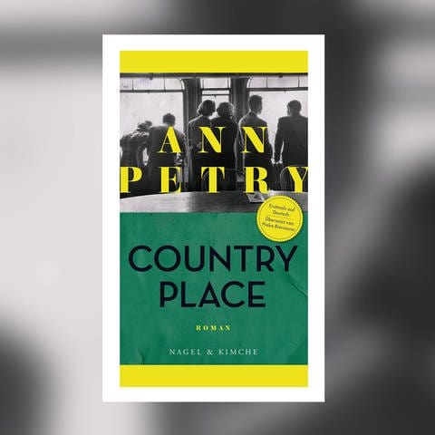Ann Petry - Country Place (Foto: Pressestelle, Nagel & Kimche Verlag)