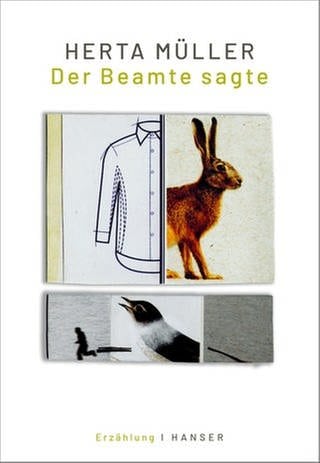 Herta Müller - Der Beamte sagte (Foto: Pressestelle, Hanser Verlag | Copyright: Stephanie von Becker)