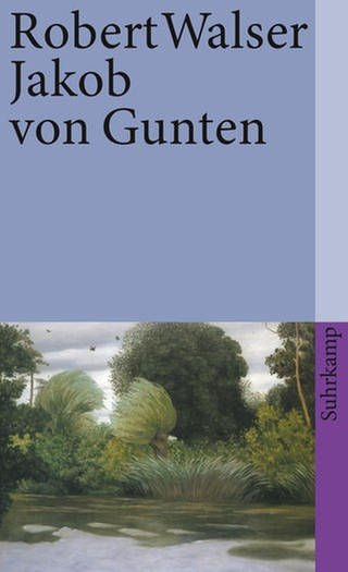Robert Walser - Jakob von Gunten (1985) (Foto: Pressestelle, Suhrkamp Verlag)