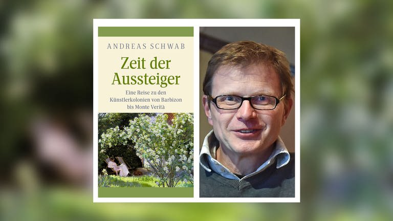 Andreas Schwab - Zeit der Austeiger (Foto: Pressestelle, C.H. Beck Verlag | Hansueli Trachsel)