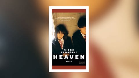 Mieko Kawakami - Heaven (Foto: Pressestelle, Dumont Verlag)