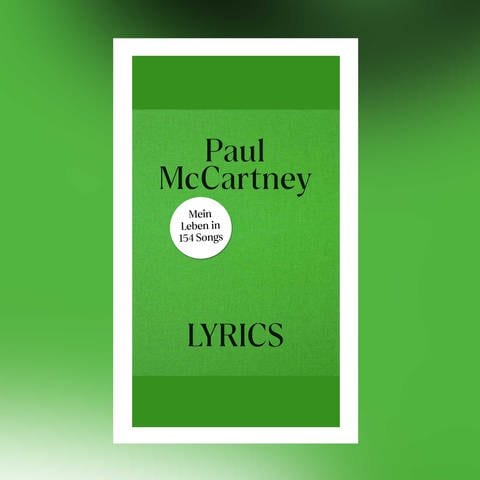 Paul McCartney - Lyrics (Foto: Pressestelle, C.H. Beck Verlag)