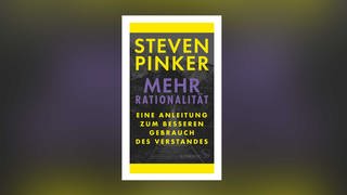 Steven Pinker - Mehr Rationalität. Eine Anleitung zum besseren Gebrauch des Verstandes (Foto: Pressestelle, S. Fischer Verlag)