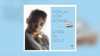 Die Schriftstellerin Ronja von Rönne und das Cover zu ihrem Roman "Ende in Sicht" (Foto: Pressestelle, dtv | Mehran Djojan)