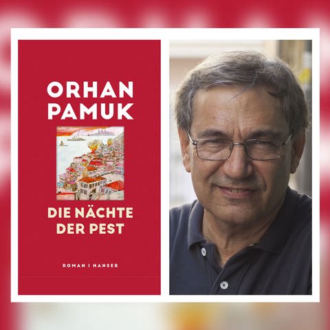 Autor und Buchcover: Orhan Pamuk – Die Nächte der Pest (Foto: Pressestelle, Carl Hanser Verlag | Hakan Ezilmez)