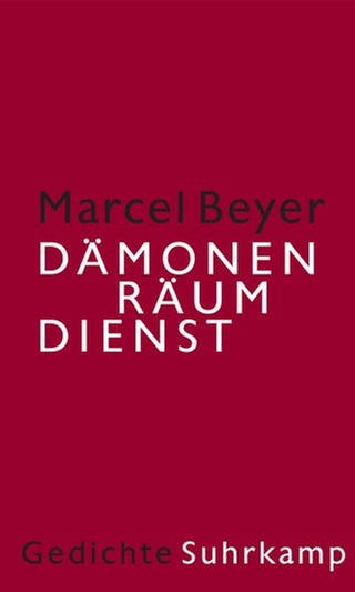 Marcel Beyer: Dämonenräumdienst (Foto: Suhrkamp Verlag)