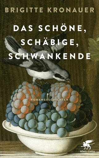 Brigitte Kronauer: Das Schöne, Schäbige, Schwankende (Foto: Verlag Klett Cotta)
