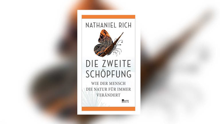 Nathaniel Rich - Die zweite Schöpfung (Foto: Pressestelle, Rowohlt Verlag)