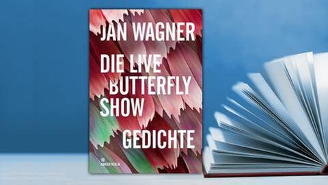 Cover des Gedichtbandes "Die Live Butterfly Show" von Jan Wagner (Foto: Pressestelle, Hanser Verlag Berlin -)
