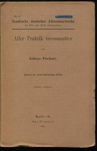 Johann Fischart - Aller Praktick Großmutter (Foto: Pressestelle, privat)