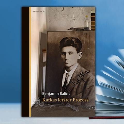 Benjamin Balint: Kafkas letzter Prozess Cover (Foto: Berenberg Verlag -)