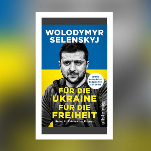Wolodymyr Selenskyj - Für die Ukraine - für die Freiheit (Foto: Pressestelle, Ullstein Verlag)