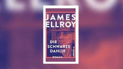 James Ellroy - Die schwarze Dahlie (Foto: Pressestelle, Ullstein Verlag)