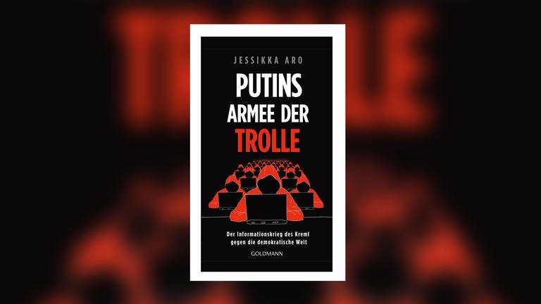Buchcover Putins Armee der Trolle (Foto: Pressestelle, Goldmann Verlag)