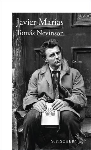 Cover des Buches "Tomás Nevinson" von Javier Marías (Foto: Pressestelle, S. Fischer Verlag)