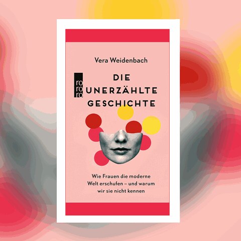 Vera Weidenbach: Die unerzählte Geschichte (Foto: Pressestelle, Rowohlt Taschenbuch Verlag)