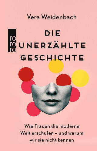 Vera Weidenbach: Die unerzählte Geschichte (Foto: Pressestelle, Rowohlt Taschenbuch Verlag)