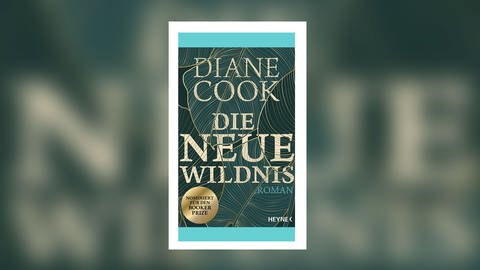 Diane Cook – Die neue Wildnis (Foto: Pressestelle, Heyne Verlag)