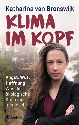 Katharina van Bronswijk - Klima im Kopf (Foto: Pressestelle, Oekom Verlag)