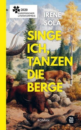 Cover zum Roman "Singe ich, tanzen die Berge" von Irene Solà (Foto: Pressestelle, Trabanten Verlag)