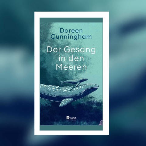 Doreen Cunningham – Der Gesang in den Meeren (Foto: Pressestelle, Rowohlt Verlag)