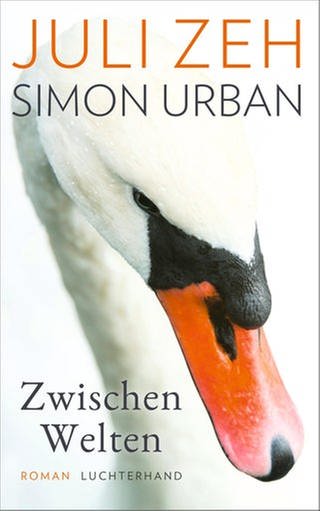 Juli Zeh, Simon Urban – Zwischen Welten (Foto: Pressestelle, Luchterhand Verlag, (c) Peter v. Felbert)