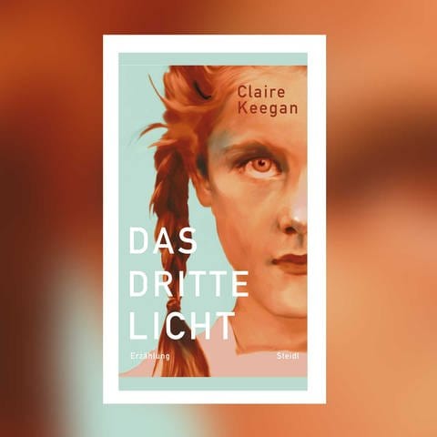 Claire Keegan - Das Dritte Licht (Foto: Pressestelle, Steidl Verlag)