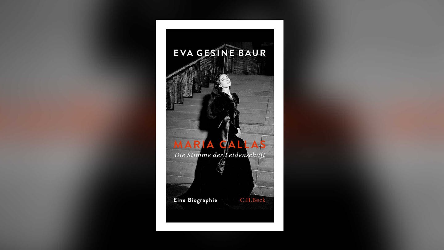 Eva Gesine Baur - Maria Callas. Die Stimme der Leidenschaft (Foto: Pressestelle, C. H. Beck Verlag)