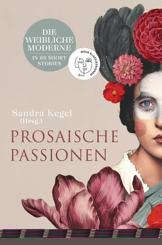Cover des Sammelbandes "Prosaische Passionen" (Foto: Pressestelle, Penguin Random House © ZDF)