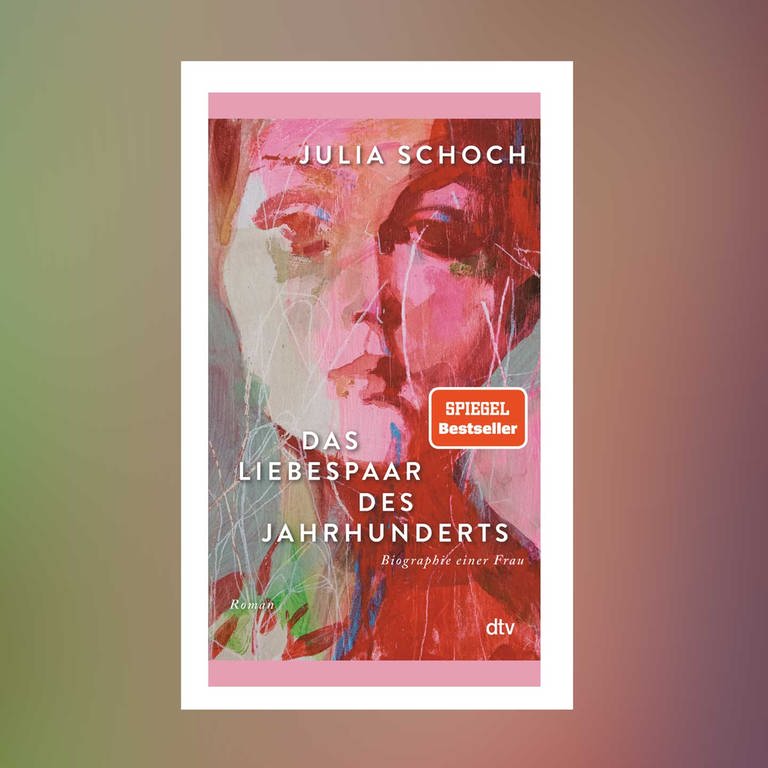 Julia Schoch – Das Liebespaar des Jahrhunderts. Biographie einer Frau (Foto: Pressestelle, dtv Verlag)
