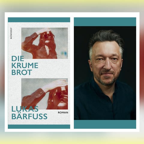 Lukas Bärfuss – Die Krume Brot (Foto: Pressestelle, Rowohlt Verlag, (c) Lea Maienwald)