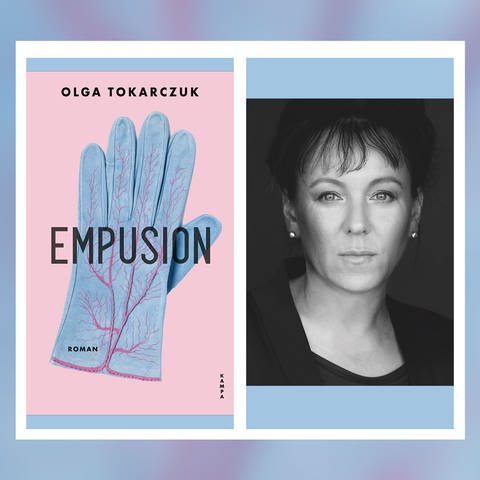Olga Tokarczuk – Empusion (Foto: Pressestelle, Kampa Verlag)