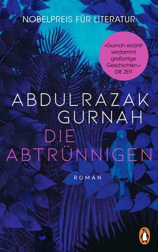 Abdulrazak Gurnah – Die Abtrünnigen (Foto: Pressestelle, Penguin Verlag, (c) Mark Pringle)