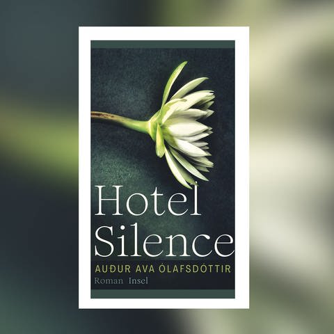 Auður Ava Ólafsdóttir - Hotel Silence (Foto: Pressestelle, Suhrkamp Verlag)